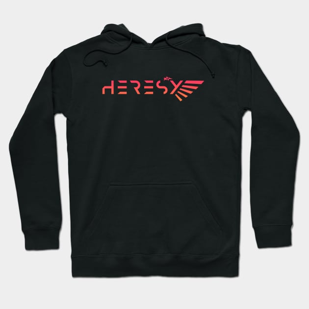 Heresy - Revisited Tabletop Wargaming and Miniatures Addict Hoodie by pixeptional